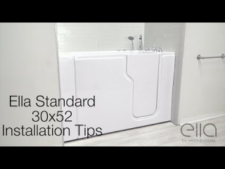 Installation Tips For The Ella Standard Walk-In Tub